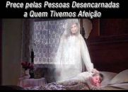 Prece pelas Pessoas Desencarnadas a Quem Tivemos Afeição - Oração Espírita