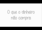 O que o dinheiro não compra - Augusto Cury