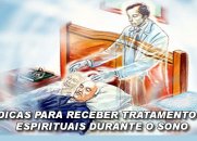 PROCEDIMENTOS PARA RECEBER TRATAMENTOS ESPIRITUAIS DURANTE O SONO