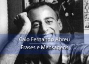 Caio Fernando Abreu - Frases e Mensagens