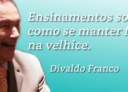 Velhice e Experiência com Humor - Divaldo Franco