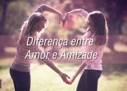 Diferença entre Amor e Amizade