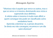Saiba dominar-se e vencer a si mesmo.