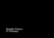 O Cansaço - Divaldo Franco