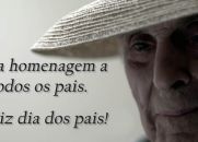 Uma homenagem a todos os pais. Feliz dia dos pais!