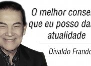 O melhor conselho que eu posso dar na atualidade - Divaldo Franco