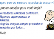 Que posso desejar para você hoje?