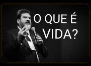 O que é VIDA - Mario Sérgio Cortella