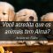 Você acredita que os animais tem Alma?