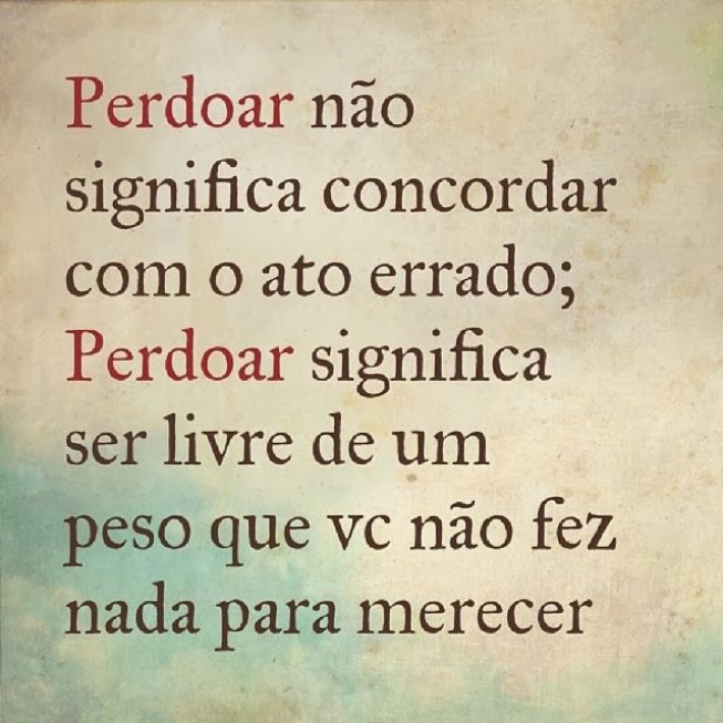 Resultado de imagem para frases sobre perdoar