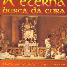Capa de Eterna Busca da Cura: uma Visão Holística de Saúde Interior, A