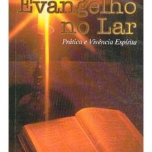 Capa de Evangelho no Lar: Prática e Vivência Espírita, O