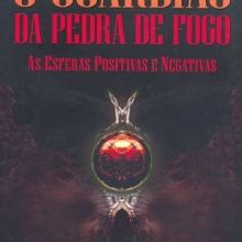 Capa de Guardião da Pedra Fogo: as Esferas Positivas e Negativas, O
