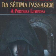 Capa de Guardião da Sétima Passagem: a Porteira Luminosa, O