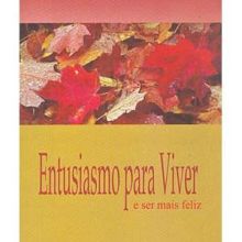Capa de Entusiamo para Viver e Ser Mais Feliz