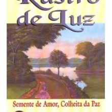 Capa de Rastro de Luz: Semente de Amor, Colheita da Paz