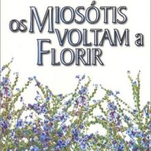 Capa de Miosótis Voltam a Florir, OS