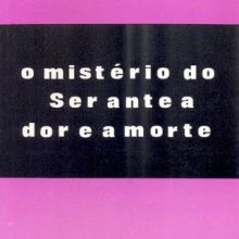 Capa de Mistério do Ser Ante a Dor e a Morte, O