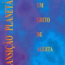 Capa de Transição Planetária: um Grito de Alerta