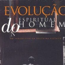 Capa de Evolução Espiritual do Homem: Na Perspectiva da Doutrina Espírita