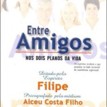 Capa de Entre Amigos: nos Dois Planos da Vida