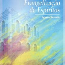 Capa de Que é Evangelização de Espíritos, O