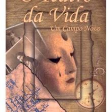 Capa de Teatro da Vida: um Campo Novo, O