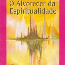 Capa de Alvorecer da Espiritualidade, O - vol. 1