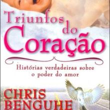Capa de Triunfos do Coração: Histórias Verdadeiras Sobre o Poder do Amor