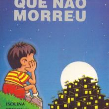 Capa de Menino que Não Morreu, O