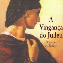 Capa de Vingança do Judeu: Romance Mediúnico, A