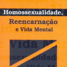 Capa de Homossexualidade, Reencarnação e Vida Mental