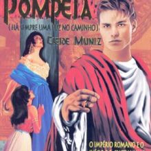 Capa de Últimos Dias de Pompéia: Há Sempre uma Luz no Caminho, Os