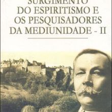 Capa de Surgimento do Espiritismo e os Pesquisadores da MediunidadeII - vol. 4