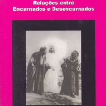 Capa de Mediunidade: Relações Entre Encarnados e Desencarnados