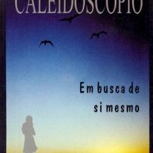 Capa de Caleidoscópio: Em Busca de Si Mesmo