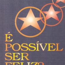 Capa de É Possível Ser Feliz?