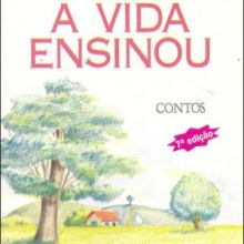Capa de Vida Ensinou: Contos, A