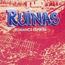 Capa de Ruínas: Romance Espírita