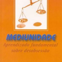 Capa de Mediunidade: Aprendizado Fundamental Sobre Desobsessão