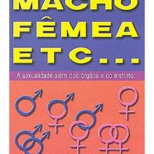 Capa de Macho, Fêmea Etc...