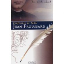 Capa de Confissões do Padre Jean Froussard