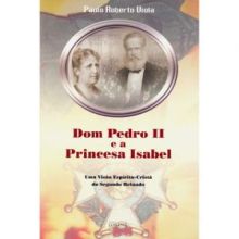Capa de Dom Pedro II e a Princesa Isabel