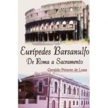 Capa de Eurípedes Barsanulfo: De Roma a Sacramento