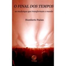 Capa de Final dos Tempos, O: As Mudanças que Transformam o Mundo