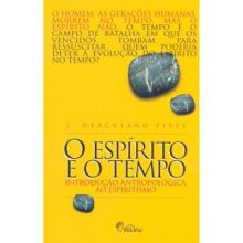 Capa de Espírito e o Tempo, O: Introdução Antropológica ao Espiritismo