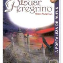 Capa de Luar Peregrino: a Fortaleza de Rufus - vol. 7