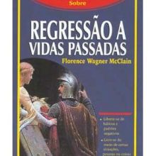 Capa de Verdade Sobre Regressão a Vidas Passadas, A