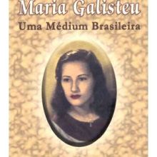 Capa de Trajetória de Maria Galisteu: Uma Médium Brasileira, A