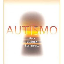 Capa de Autismo: uma Leitura Espiritual